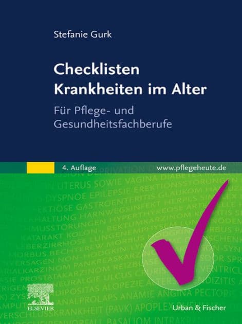 Checklisten Krankheiten im Alter: Für Pflege- und medizinische Fachberufe by Stefanie Gurk