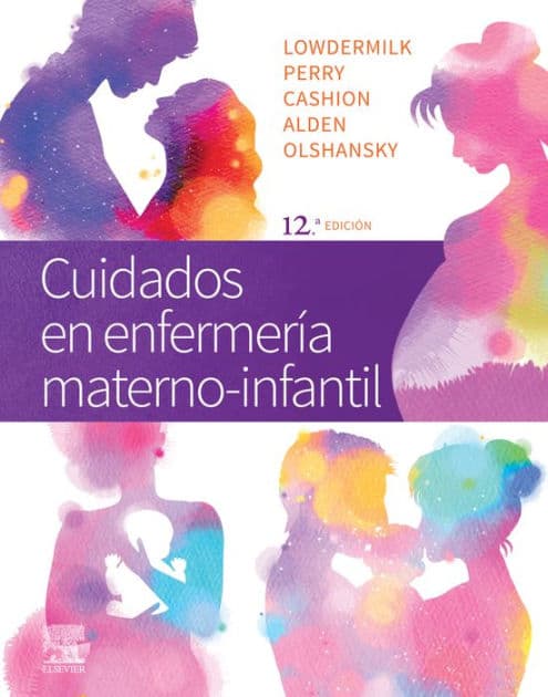 Cuidados en enfermería materno-infantil by PhD Lowdermilk RNC