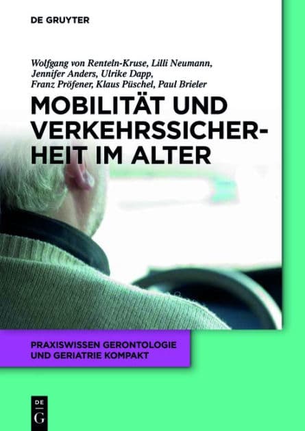 Mobilität und Verkehrssicherheit im Alter by Wolfgang von Renteln-Kruse