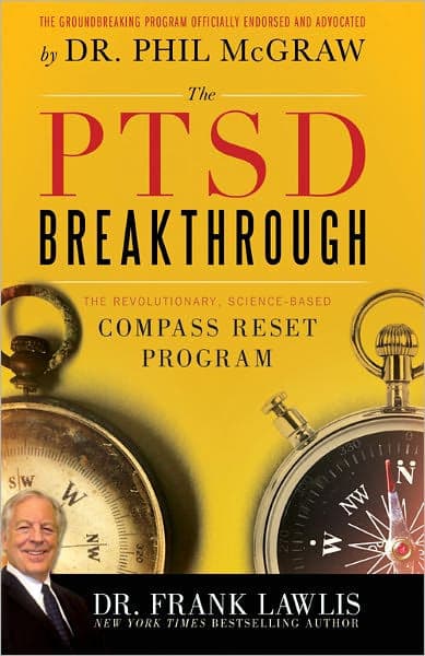The PTSD Breakthrough: The Revolutionary, Science-Based Compass RESET Program by Frank Lawlis