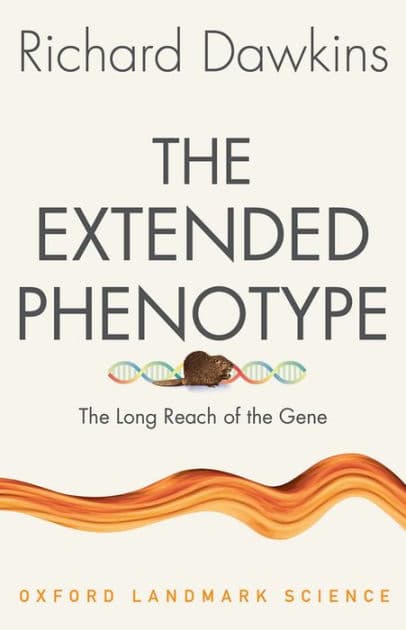 The Extended Phenotype: The Long Reach of the Gene by Richard Dawkins