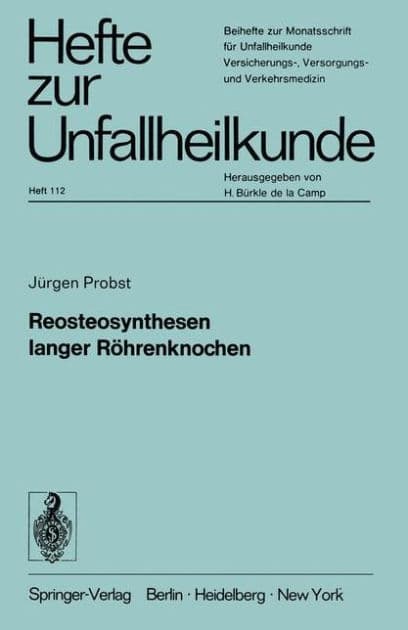 Reosteosynthesen langer Rï¿½hrenknochen by Jïrgen Probst