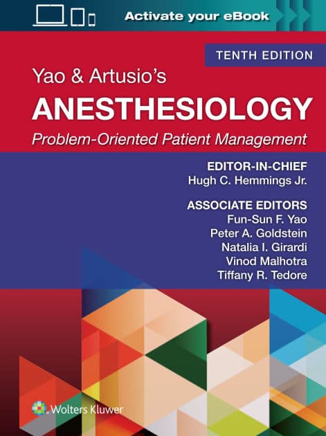 Yao & Artusio's Anesthesiology: Problem-Oriented Patient Management by HUGH C. HEMMINGS JR. MD