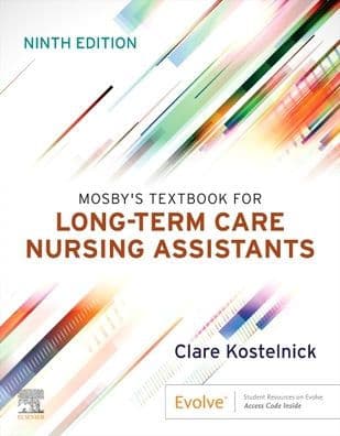Mosby's Textbook for Long-Term Care Nursing Assistants by Clare Kostelnick RN
