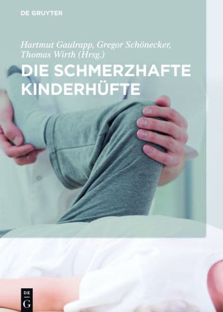 Die schmerzhafte Kinderhüfte by Hartmut Gaulrapp