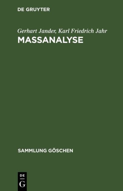Maßanalyse: Theorie und Praxis der klassischen und der elektrochemischen Titrierverfahren by Gerhart Jander