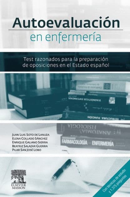 Autoevaluación en Enfermería: Test razonados para la preparación de oposiciones en el Estado español by Juan Luis Soto de Lanuza