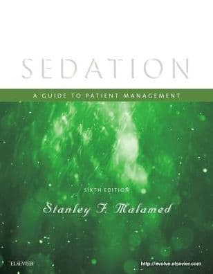 Sedation: A Guide to Patient Management by Stanley F. Malamed DDS