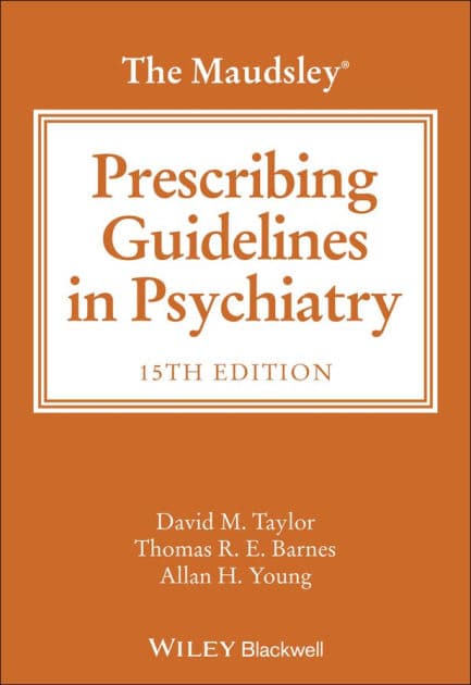 The Maudsley Prescribing Guidelines in Psychiatry by David M. Taylor