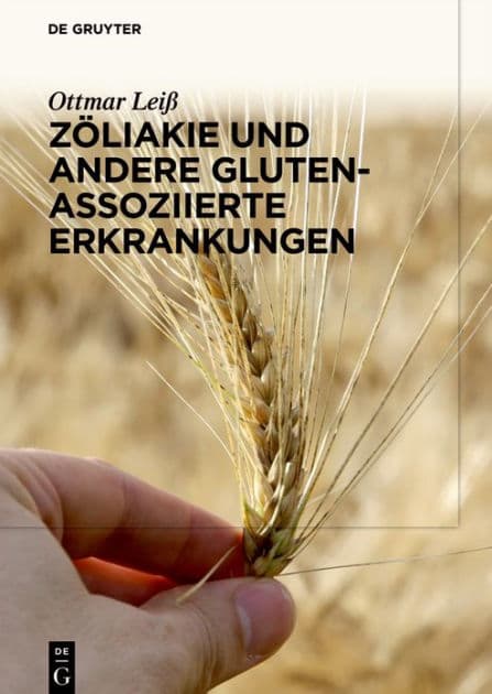 Zöliakie und andere Gluten-assoziierte Erkrankungen by Ottmar Leiß