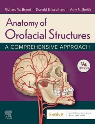 Anatomy of Orofacial Structures: A Comprehensive Approach by Richard W Brand DDS