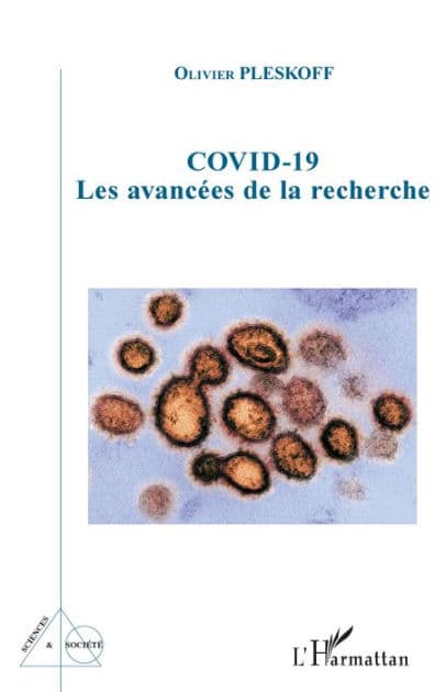 COVID-19: Les avancées de la recherche by Olivier Pleskoff