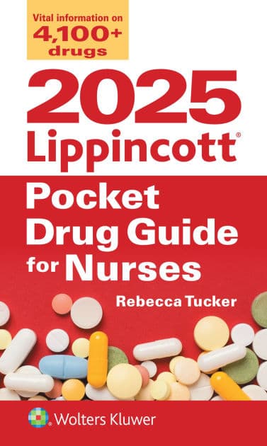 2025 Lippincott Pocket Drug Guide for Nurses by Rebecca Tucker