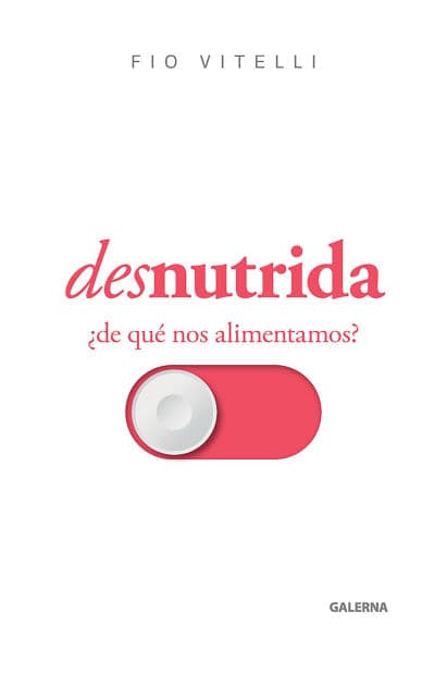 Desnutrida by Fiorella Vitelli