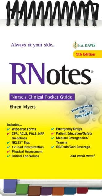 RNotes®: Nurse's Clinical Pocket Guide by Ehren Myers RN