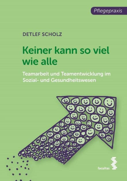 Keiner kann so viel wie alle: Teamarbeit und Teamentwicklung im Sozial- und Gesundheitswesen by Detlef Scholz