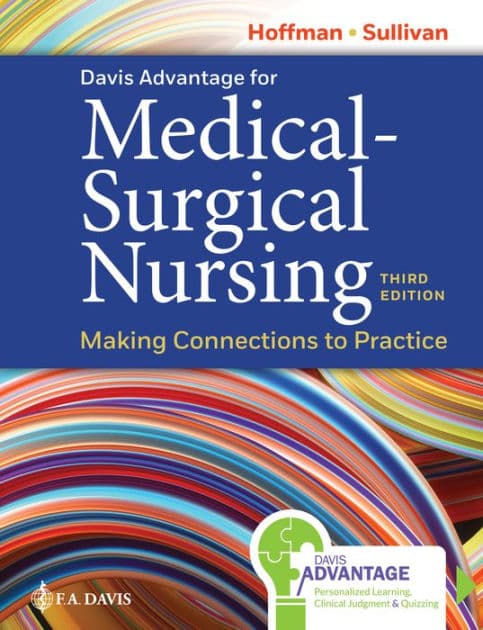 Davis Advantage for Medical-Surgical Nursing: Making Connections to Practice by Janice J. Hoffman PhD