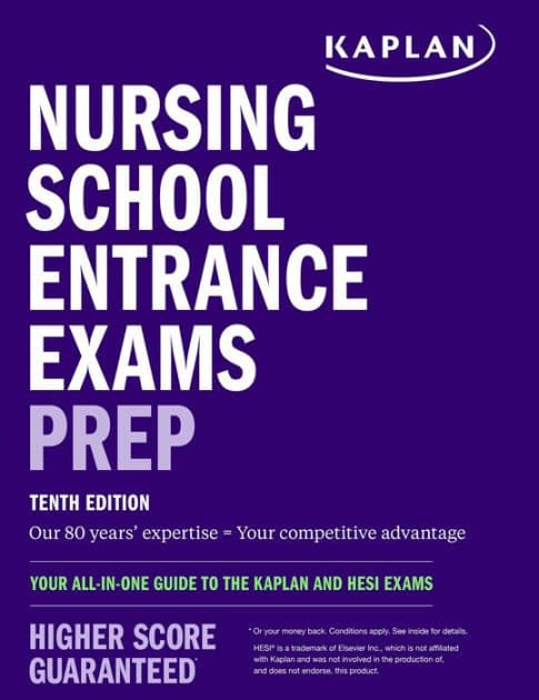 Nursing School Entrance Exams Prep: Your All-in-One Guide to the Kaplan and HESI Exams by Kaplan Nursing