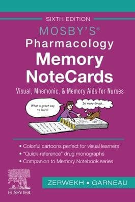 Mosby's Pharmacology Memory NoteCards: Visual, Mnemonic, and Memory Aids for Nurses by JoAnn Zerwekh EdD
