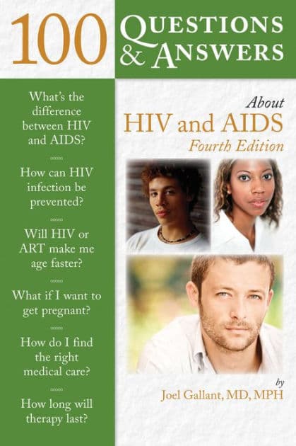 100 Questions & Answers About HIV and AIDS by Joel E. Gallant