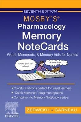 Mosby's Pharmacology Memory NoteCards: Visual, Mnemonic, and Memory Aids for Nurses by JoAnn Zerwekh EdD