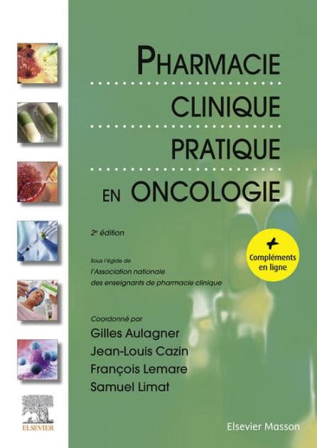 Pharmacie Clinique Pratique en Oncologie by Association Nationale Des Enseignants De Pharmacie Clinique