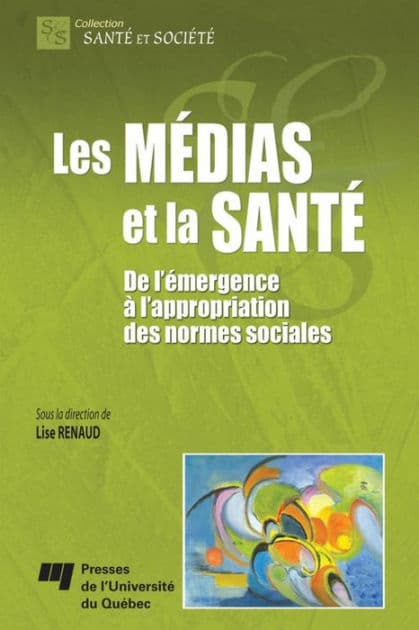 Les médias et la santé by Lise Renaud