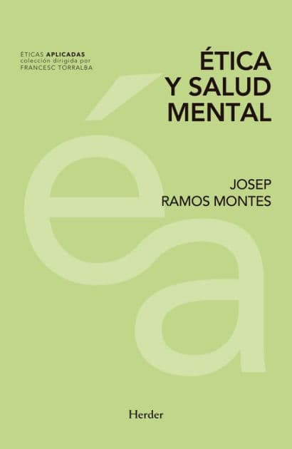 Ética y salud mental by Josep Ramos Montes