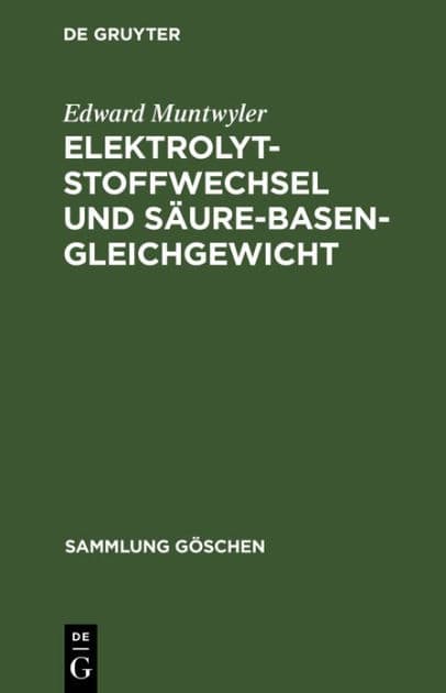 Elektrolytstoffwechsel und Säure-Basen-Gleichgewicht by Edward Muntwyler