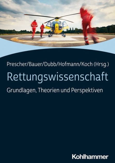 Rettungswissenschaft: Grundlagen, Theorien und Perspektiven by Thomas Prescher