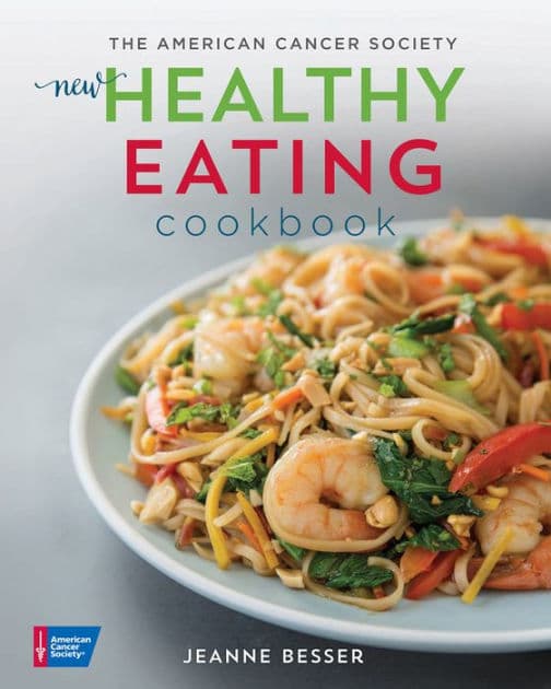 The American Cancer Society New Healthy Eating Cookbook by Jeanne Besser