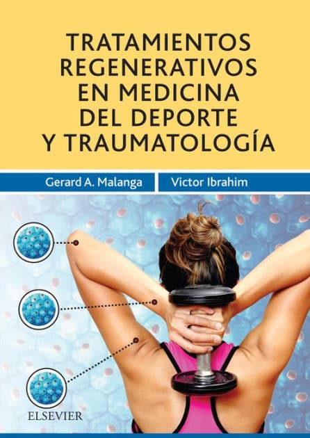 Tratamientos regenerativos en medicina del deporte y traumatología by Gerard A. Malanga MD