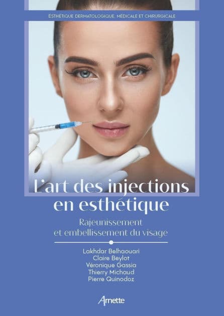 L'art des injections en esthétique: Rajeunissement et embellissement du visage by Lakhdar Belhaouari