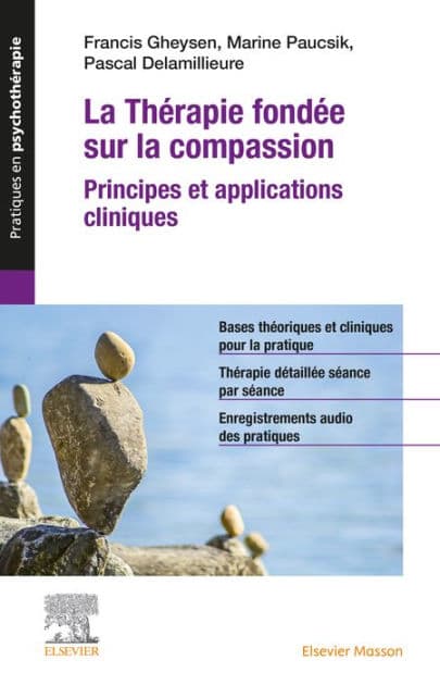 La Thérapie fondée sur la compassion: Principes et application clinique by Francis Gheysen