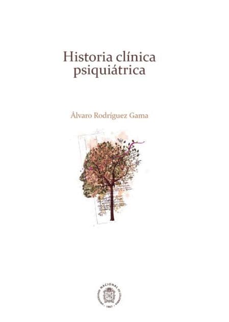Historia clínica psiquiátrica by Álvaro Rodríguez Gama