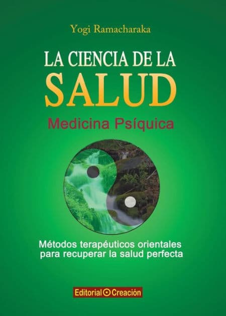La ciencia de la salud by Yogi Ramacharaka