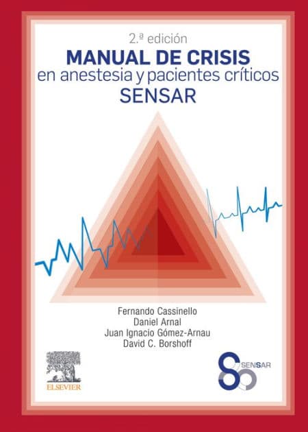 Manual de crisis en anestesia y pacientes críticos SENSAR by SENSAR
