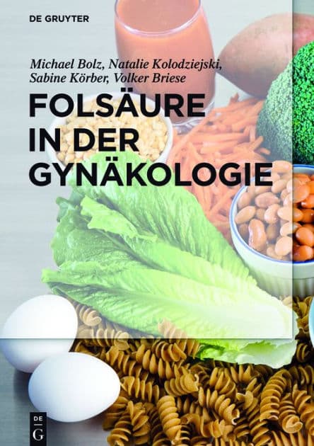 Folsäure in der Gynäkologie by Michael Bolz