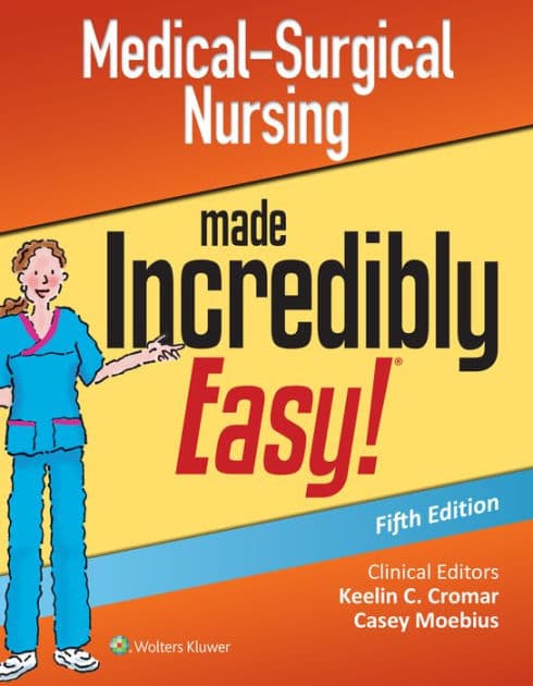Medical-Surgical Nursing Made Incredibly Easy by Lippincott Williams, Wilkins