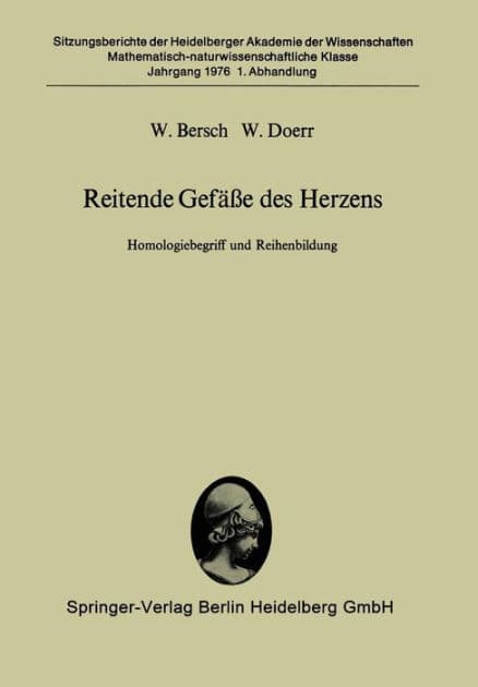 Reitende Gefäße des Herzens: Homologiebegriff und Reihenbildung by W. Bersch