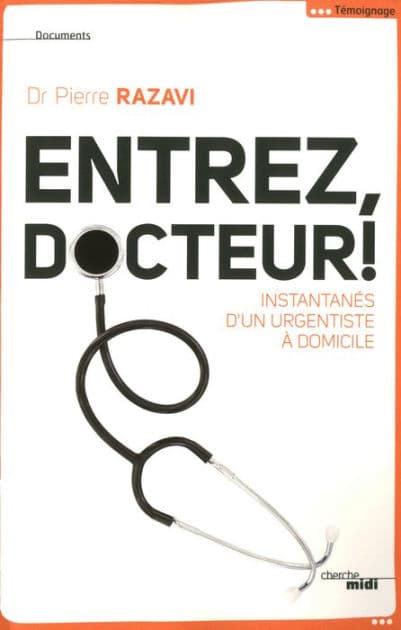 Entrez, docteur ! by Pierre Razavi