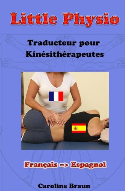 Little Physio Français - Espagnol by Caroline Braun