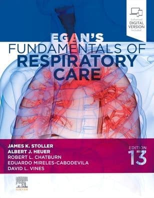 Egan's Fundamentals of Respiratory Care by James K. Stoller MD