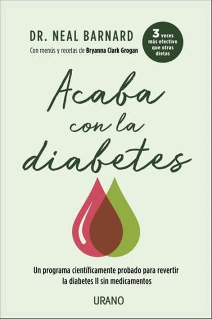 Acaba con la diabetes by Neal Barnard