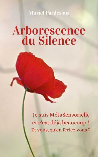 Arborescence du Silence by Muriel PARDESSUS
