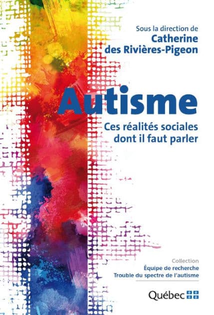 Autisme: Ces réalités sociales dont il faut parler by Catherine des Rivières-Pigeon