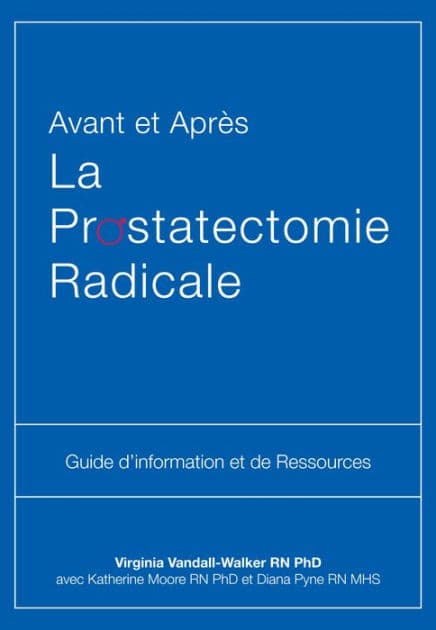 Avant et Après La Prostatectomie Radicale: Guide d'information et de Ressources by Virginia Vandall-Walker