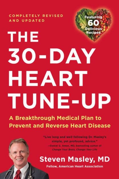 30-Day Heart Tune-Up: A Breakthrough Medical Plan to Prevent and Reverse Heart Disease by Steven Masley MD