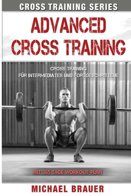 Advanced Cross Training: Für Intermediates und Fortgeschrittene by Michael Brauer