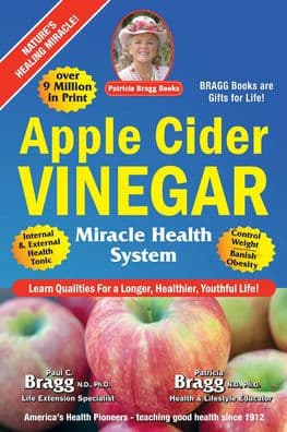 Apple Cider Vinegar: Miracle Health System by Patricia Bragg